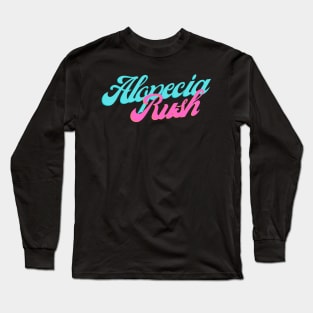 Alopecia Rush Long Sleeve T-Shirt